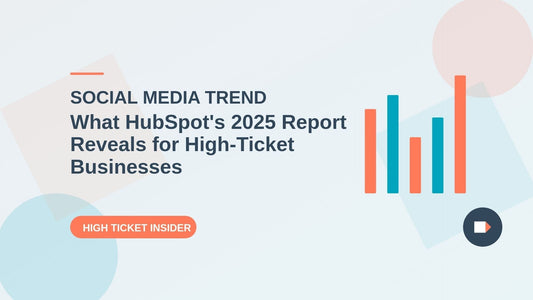 subject thumbnail shows SOCIAL MEDIA TREND: What HubSpot's 2025 Report Reveals for High-Ticket Businesses