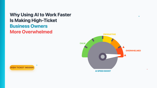 The AI Trap: How 96% of Business Owners Are Making Themselves More Overwhelmed