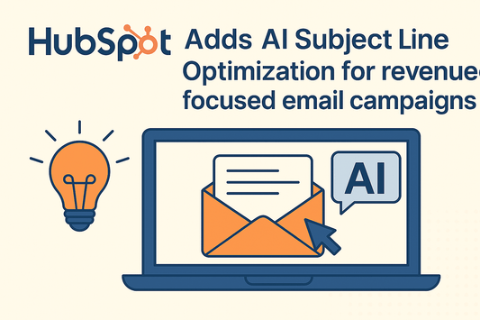 Hubspot Adds AI Subject Line Optimization for Revenue-Focused Email Campaigns